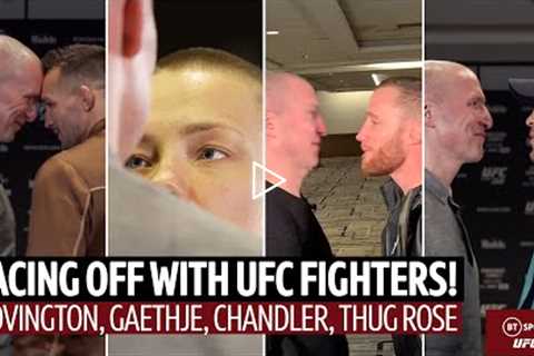 Ice-cold Thug Rose & Gaethje goes for a nut!  Face-to-Face with UFC fighters!