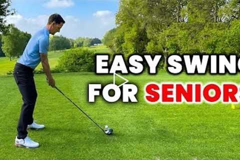 Easiest Swing in Golf for SENIOR Golfers