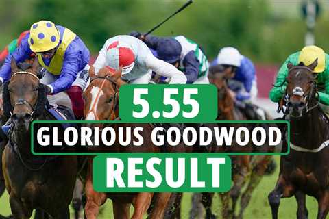 Who won the 5.55 at Goodwood? How EVERY horse finished on day one of Glorious Goodwood