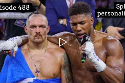 NUTHOUSE PODCAST : EPISODE 488 - USYK DEFEATS AJ IN REMATCH - JOSHUA MELTDOWN IN JEDDAH!