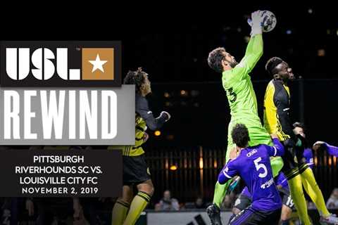 Pittsburgh Riverhounds SC vs. Louisville City FC – Condensed Game | 11.02.2019