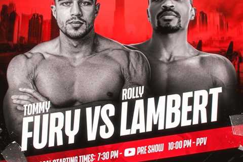 Tommy Fury fight vs Rolly Lambert: Date, UK start time, Live stream, TV channel, FULL fight card..