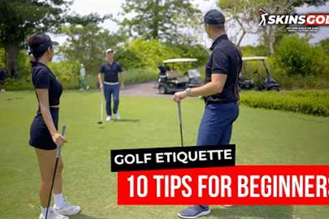 Golf Etiquette - 10 Tips for Beginners