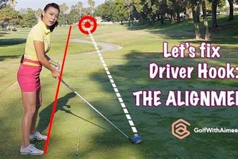 Fix Driver Hook: Alignment 101 | Golf with Aimee