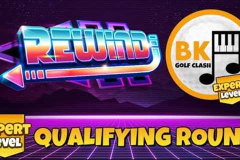 EXPERT -19 QUALIFYING ROUND PLAY-THROUGH: Rewind Tournament | Golf Clash Tips Guide