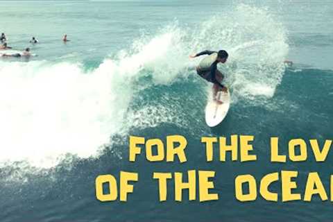 Life of a Bali Surf Teacher: FOR THE LOVE OF THE OCEAN