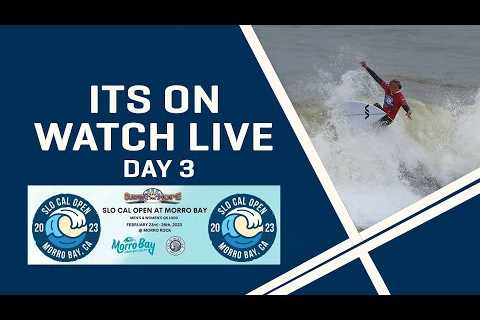 WATCH LIVE SLO CAL Open at Morro Bay hosted by Surfing For Hope Day 3