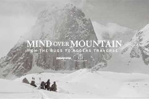 Mind Over Mountain | On the Bugs to Rogers Traverse