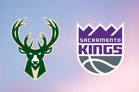 Bucks vs. Kings: Start time, where to watch, what’s the latest