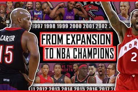 The Untold Story of the Toronto Raptors: From 1995 Expansion Team to 2019 NBA Champions