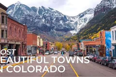 MOST BEAUTIFUL TOWNS IN COLORADO: Best Places to Visit in CO | Prettiest Mountain Cities to Travel