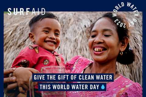 SurfAid Celebrates World Water Day