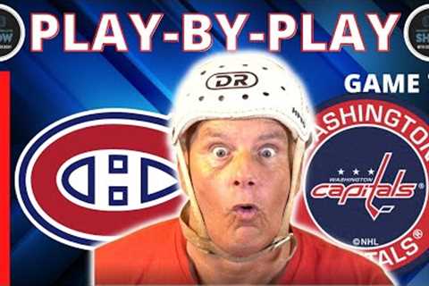 NHL GAME PLAY BY PLAY: CAPITALS VS CANADIENS