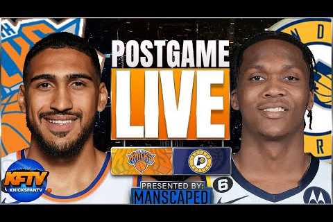 New York Knicks vs. Indiana Pacers Post Game Show: Highlights, Analysis & Callers | EP 409