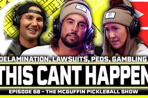 Pickleball's Future Hangs In The Balance Of This... | McGuffin Pickleball Show