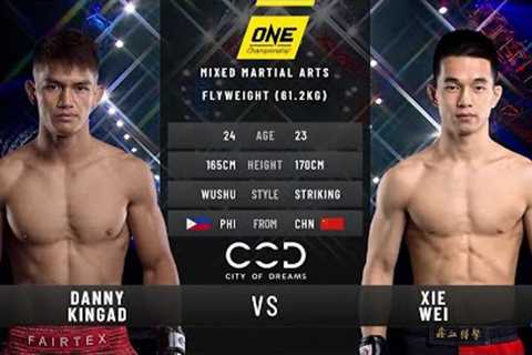 Danny Kingad vs. Xie Wei | Full Fight Replay