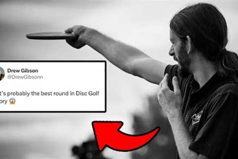 Drew Gibson Thinks This Is The Greatest Round Of Disc Golf Ever?!