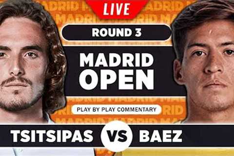 TSITSIPAS vs BAEZ | ATP Madrid Open 2023 | LIVE Tennis Play-by-Play Stream