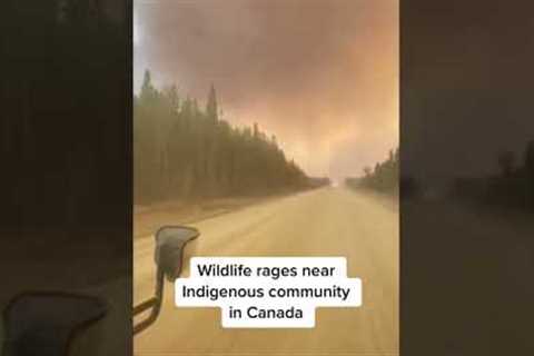 Wildfire rages in Alberta, Canada, near Indigenous communities #shorts