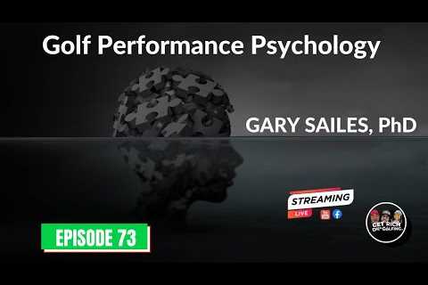 GOLF PERFORMANCE PSYCHOLOGY | EPISODE 73