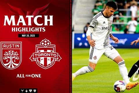 MATCH HIGHLIGHTS: Toronto FC at Austin FC | May 20, 2023