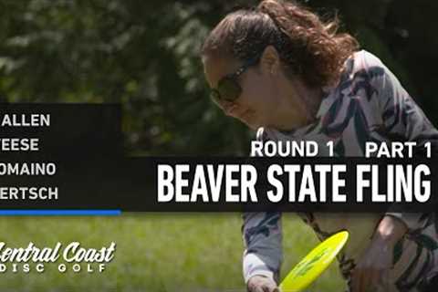 2023 Beaver State Fling - FPO Round 1 Part 1 - Allen, Weese, Tomaino, Mertsch