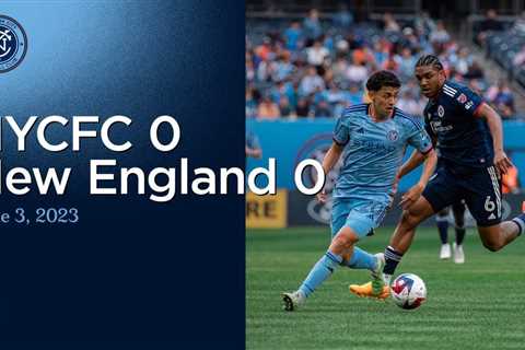 Match Highlights | NYCFC 0-0 New England Revolution | June 3, 2023