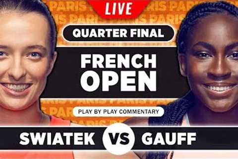 SWIATEK vs GAUFF | French Open 2023 Quarter Final | LIVE Tennis Play-by-Play Stream