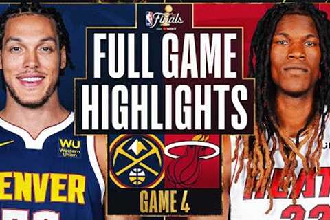 #1 NUGGETS at #8 HEAT | FULL GAME 4 HIGHLIGHTS | June 9, 2023