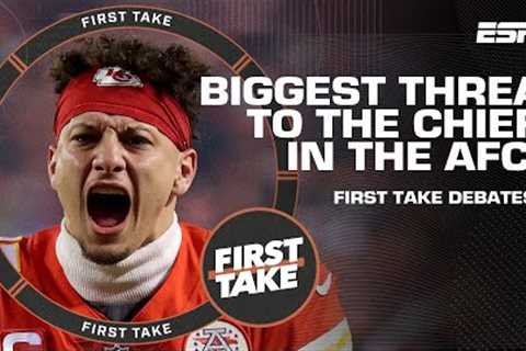 Which team is the biggest threat to the Chiefs in the AFC?! Stephen A. & RC debate | First Take