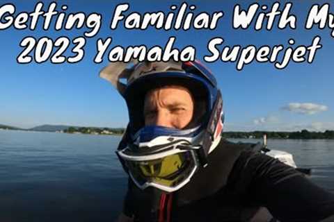 Getting Familiar with the 2023 Yamaha Superjet