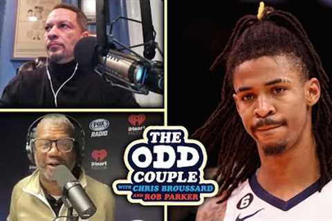 Chris Broussard & Rob Parker React to Ja Morant Being Suspended for 25 Games by the NBA