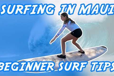 Surfing in Maui | Beginners Guide to Surfing in Hawaii