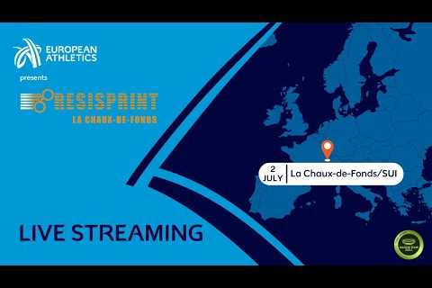 Resisprint international, Chaux-de-Fonds (SUI) - World Athletics Continental Tour Challenger