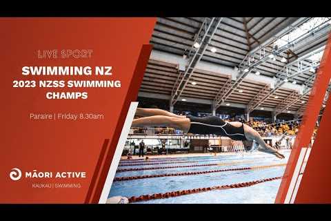 Day 2 | Session 2 | 2023 New Zealand Secondary School Swimming Championships