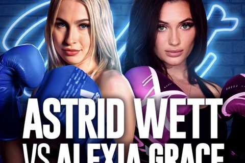 Astrid Wett vs Alexia Grace: How to Watch Thrilling Bout for Free