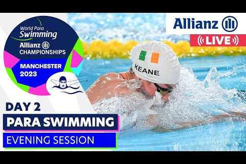 Day 2 | Finals | Manchester 2023 Allianz Para Swimming World Championships