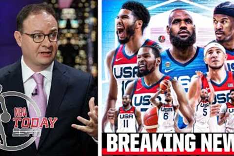 NBA TODAY | Woj [UPDATE] USA roster in 2024 Olympic: LeBron, AD, Draymond, Curry, KD, Embiid, Tatum