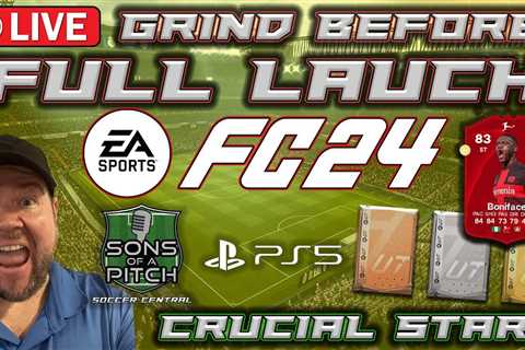 EA FC 24 Ultimate Team LIVE Gameplay | Crucial Start – Grind Before Full EA FC 24 Launch