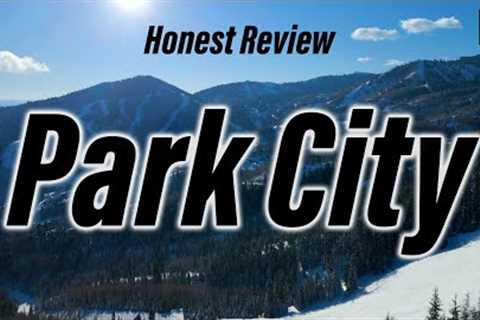 HONEST Ski Resort Reviews From a Local:  PARK CITY Utah