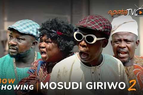 Mosudi Giriwo 2 Latest Yoruba Movie 2023 Comedy | Sidi |Apa |Sanyeri |Okele |Londoner |Laide Oyedeji