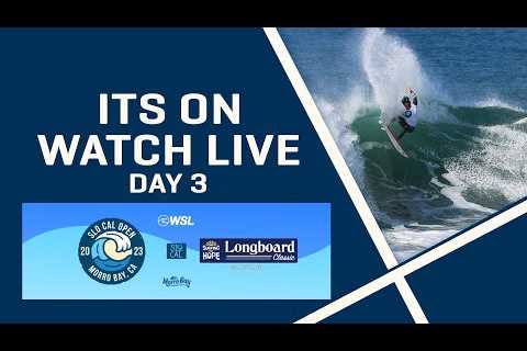 Watch LIVE SLO CAL Open at Morro Bay presented by Surfing For Hope - Day 3