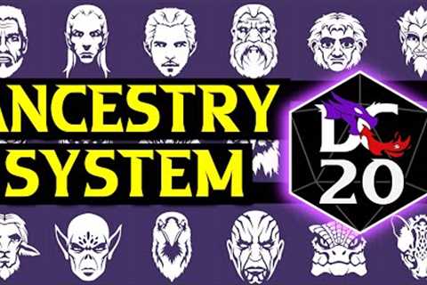 CUSTOM Ancestry System in DC20