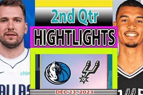 Dallas Mavericks vs San Antonio Spurs 2nd Qtr DEC 23, 2023 Highlights | NBA Season