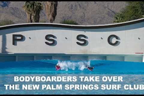 BODYBOARDERS TAKE OVER THE NEW PALM SPRINGS WAVE POOL