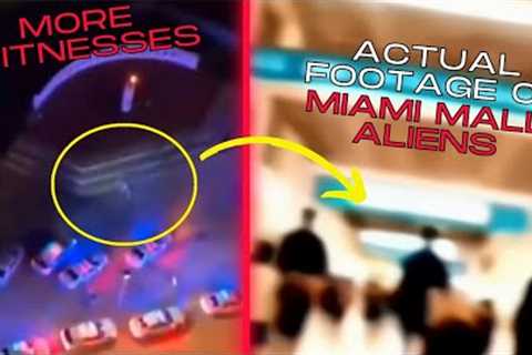 Actual FOOTAGE Of Miami Mall Aliens From INSIDE MALL And MORE WITNESSES Speak Out