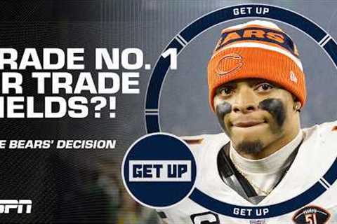 The Bears'' Big Decision 👉 Trade Justin Fields or trade the No. 1 pick? 🧐 | Get Up