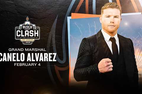 Canelo Alvarez to serve as Grand Marshal for the Busch Light Clash at the Coliseum – Speedway Digest