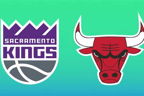 Kings vs. Bulls: Play-by-play, highlights and reactions