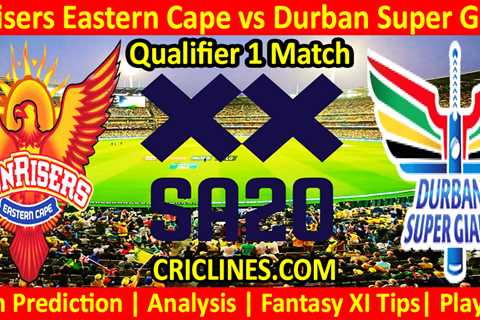 Today Match Prediction-SEC vs DSG-SA20 T20 2024-Dream11-Qualifier 1 Match-Who Will Win